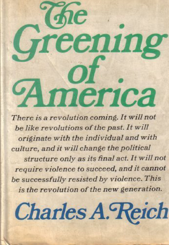 The Greening of America is a 1970 book by Charles A. Reich. It is a paean to the counterculture of the 1960s and its values. Excerpts first appeared as an essay in the September 26, 1970 issue of The New Yorker. The book was originally published by Random House.