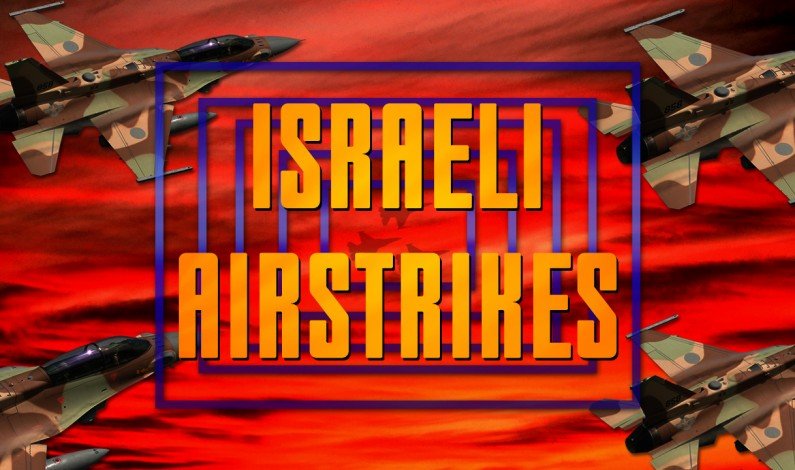 Israeli Airstrikes Contribute To Escalation Of Syrian Conflict Israeli Airstrikes Contribute To Escalation Of Syrian Conflict