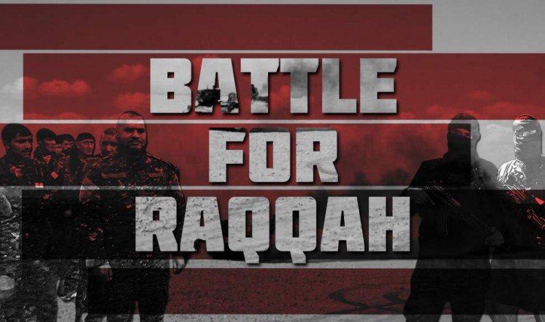 Battle For Raqqah: Preconditions, Opposing Forces, Forecast Battle For Raqqah: Preconditions, Opposing Forces, Forecast