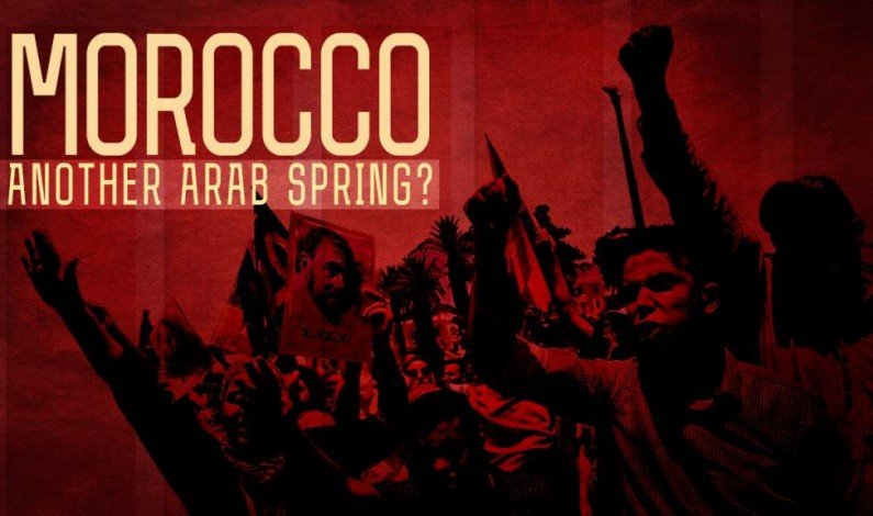 Is Morocco Being Groomed For Another Arab Spring? Is Morocco Being Groomed For Another Arab Spring?