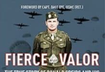 Book Review: Fierce Valor: The True History of Ronald Spiers and His Band of Brothers